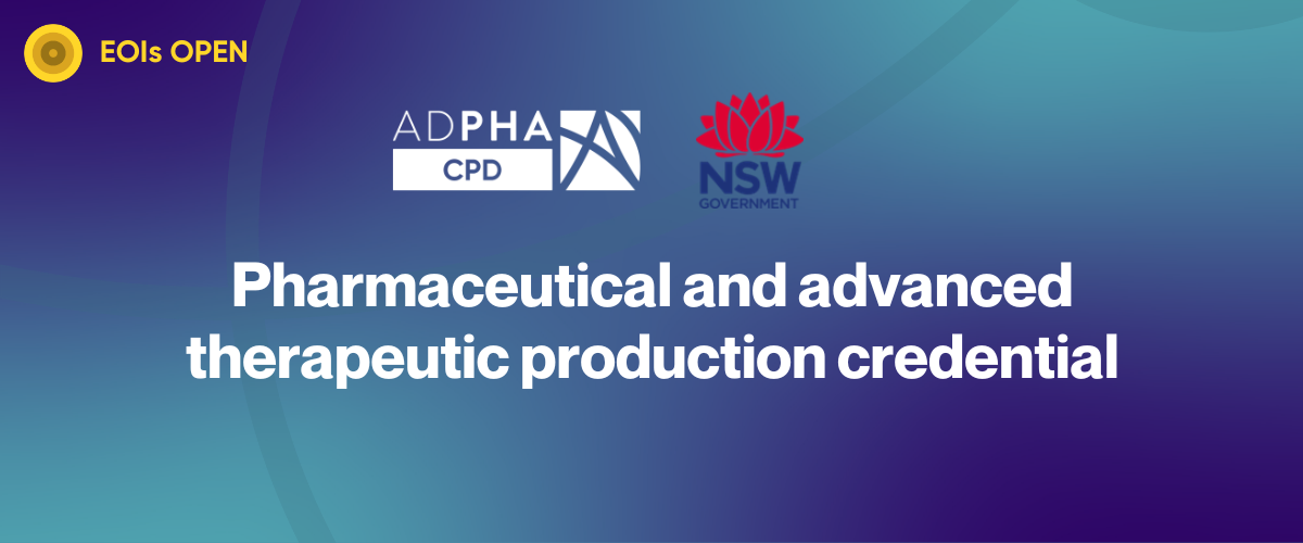  Pharmaceutical and advanced therapeutic production credential